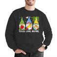 Cute Gnomes Teach Love And Inspire Back To School Teacher Men Graphic Sweatshirt, funny gift Cute Gnomes Teach Love And Inspire Back To School Teacher Men Graphic Sweatshirt, funny gift