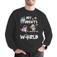 Cute Teacher My Students Are Out-Of This World Space Men Graphic Sweatshirt, funny gift Cute Teacher My Students Are Out-Of This World Space Men Graphic Sweatshirt, funny gift