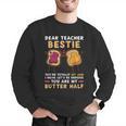 Dear Teacher Bestie You'Re Totally My Jam Shirt Kids Men Graphic Sweatshirt, funny gift Dear Teacher Bestie You'Re Totally My Jam Shirt Kids Men Graphic Sweatshirt, funny gift