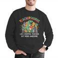 Dinosaurs Teachersaurus Like A Normal Teacher More Awesome Men Graphic Sweatshirt, funny gift Dinosaurs Teachersaurus Like A Normal Teacher More Awesome Men Graphic Sweatshirt, funny gift
