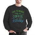 Disney This Teacher Runs On Coffee And Disney Gradient Logo Men Graphic Sweatshirt, funny gift Disney This Teacher Runs On Coffee And Disney Gradient Logo Men Graphic Sweatshirt, funny gift