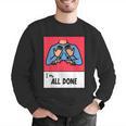 All Done Sped Teacher ASL Teacher Neurodiversity Hand Sign Men Graphic Sweatshirt, funny gift