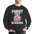 Donut Stop Reading Kawaii Teacher Preschool Kindergarten Men Graphic Sweatshirt, funny gift