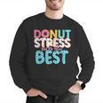 Donut Stress Just Do Your Best Teachers Testing Day For Men Women Girls Kids Men Graphic Sweatshirt, funny gift Donut Stress Just Do Your Best Teachers Testing Day For Men Women Girls Kids Men Graphic Sweatshirt, funny gift