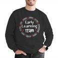 Early Learning TEAM Preschool Teacher Early Learners Crew Men Graphic Sweatshirt, funny gift