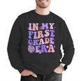 In My First Grade Era 1st Grade Girls Teacher Back To School Men Graphic Sweatshirt, First Grade Teacher Sweatshirts, funny gift