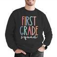 First Grade Squad 1st Grade Teacher Crew Back To School Team Men Graphic Sweatshirt, First Grade Teacher Sweatshirts, funny gift First Grade Squad 1st Grade Teacher Crew Back To School Team Men Graphic Sweatshirt, First Grade Teacher Sweatshirts, funny gift