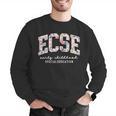 Floral ECSE Early Childhood Special Education SPED Teacher Men Graphic Sweatshirt, funny gift Floral ECSE Early Childhood Special Education SPED Teacher Men Graphic Sweatshirt, funny gift