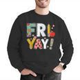 Fri Yay Teacher Happy Friday Friyay Weekend Back To School Men Graphic Sweatshirt, funny gift Fri Yay Teacher Happy Friday Friyay Weekend Back To School Men Graphic Sweatshirt, funny gift
