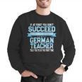 Fun German Teacher Appreciation Language Class Saying Men Graphic Sweatshirt, German Teacher Sweatshirts, funny gift