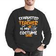 Fun Halloween Sayings Quotes Exhausted Teacher Is My Costume -Adults Short Sleeve Halloween Teacher T-Shirt Small Men Graphic Sweatshirt, funny gift Fun Halloween Sayings Quotes Exhausted Teacher Is My Costume -Adults Short Sleeve Halloween Teacher T-Shirt Small Men Graphic Sweatshirt, funny gift