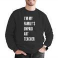 Funny Art Teacher Men Graphic Sweatshirt, funny gift
