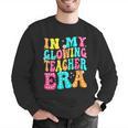 In My Glowing Teacher Era Groovy Colorful Bright Men Graphic Sweatshirt, Groovy Teacher Sweatshirts, funny gift In My Glowing Teacher Era Groovy Colorful Bright Men Graphic Sweatshirt, Groovy Teacher Sweatshirts, funny gift