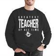 Greatest Teacher Of All Time Teachers Day 1 Teacher Goat Men Graphic Sweatshirt, funny gift Greatest Teacher Of All Time Teachers Day 1 Teacher Goat Men Graphic Sweatshirt, funny gift
