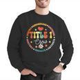 Groovy Title 1 Crew Cute Title 1 Reading Teacher Men Women Kids Men Graphic Sweatshirt, Groovy Teacher Sweatshirts, funny gift Groovy Title 1 Crew Cute Title 1 Reading Teacher Men Women Kids Men Graphic Sweatshirt, Groovy Teacher Sweatshirts, funny gift