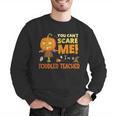 Halloween You Can't Scare Toddler Teacher For Men Women Men Graphic Sweatshirt, funny gift Halloween You Can't Scare Toddler Teacher For Men Women Men Graphic Sweatshirt, funny gift