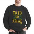 Halloween Math Teacher Trig Or Treat Student School College Men Graphic Sweatshirt, funny gift Halloween Math Teacher Trig Or Treat Student School College Men Graphic Sweatshirt, funny gift