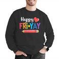 Happy Fri-Yay Friday Lovers Fun Teacher Life Weekend Men Graphic Sweatshirt, funny gift Happy Fri-Yay Friday Lovers Fun Teacher Life Weekend Men Graphic Sweatshirt, funny gift