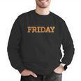 Happy Friday Love Fridays Fun Teacher For Men Women Men Graphic Sweatshirt, funny gift Happy Friday Love Fridays Fun Teacher For Men Women Men Graphic Sweatshirt, funny gift