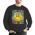 Happy To See Your Face Hippie Smile Back To School Teachers Men Graphic Sweatshirt, funny gift Happy To See Your Face Hippie Smile Back To School Teachers Men Graphic Sweatshirt, funny gift