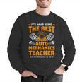 Hard Being The Best Auto Mechanics Teacher For Men Women Kids Men Graphic Sweatshirt, funny gift Hard Being The Best Auto Mechanics Teacher For Men Women Kids Men Graphic Sweatshirt, funny gift