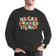 We Can Do Hard Things Teacher Back To School Teacher Student Men Graphic Sweatshirt, funny gift We Can Do Hard Things Teacher Back To School Teacher Student Men Graphic Sweatshirt, funny gift