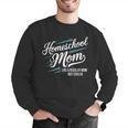 Homeschool Life Homeschool Mom Homeschool Dad Teacher Kids Men Graphic Sweatshirt, funny gift