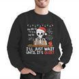 I'Ll Just Wait Until It's Quiet Skeleton Teacher Christmas Men Graphic Sweatshirt, funny gift