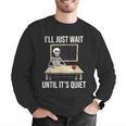 I'Ll Just Wait Until It's Quiet Skeleton Teacher Halloween Men Graphic Sweatshirt, funny gift