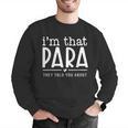 I'm That Para They Told You Abou Paraprofessional Teacher Men Graphic Sweatshirt, funny gift