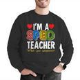 I'm A SPED Teacher Special Education Teacher Men Graphic Sweatshirt, funny gift I'm A SPED Teacher Special Education Teacher Men Graphic Sweatshirt, funny gift