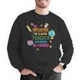 The Influence Of A Good Teacher Can Never Be Erased Quote Men Graphic Sweatshirt, funny gift The Influence Of A Good Teacher Can Never Be Erased Quote Men Graphic Sweatshirt, funny gift