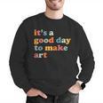 It's A Good Day To Make Some Art Artist Art Teacher Men Graphic Sweatshirt, funny gift