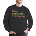 It's A Good Day To Exercise PE Teacher Gym Exercise For Men Women Men Graphic Sweatshirt, Pe Teacher Sweatshirts, funny gift It's A Good Day To Exercise PE Teacher Gym Exercise For Men Women Men Graphic Sweatshirt, Pe Teacher Sweatshirts, funny gift