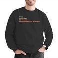 It's A Good Day To Teach Environmental Science Teacher Men Graphic Sweatshirt, Science Teacher Sweatshirts, funny gift It's A Good Day To Teach Environmental Science Teacher Men Graphic Sweatshirt, Science Teacher Sweatshirts, funny gift