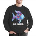 Be Kind Rainbow Fish Teacher Life Teaching Back To School Men Graphic Sweatshirt, funny gift