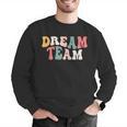 Last Day Of School Back To School Dream Team Teacher Kids Men Graphic Sweatshirt, funny gift Last Day Of School Back To School Dream Team Teacher Kids Men Graphic Sweatshirt, funny gift