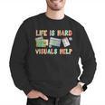 Life Is Hard Visuals Help Special Education SPED Teacher Men Graphic Sweatshirt, funny gift Life Is Hard Visuals Help Special Education SPED Teacher Men Graphic Sweatshirt, funny gift