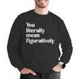 You Literally Mean Figuratively English Teacher Men Graphic Sweatshirt, English Teacher Sweatshirts, funny gift