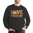 Love 5th Grade Thanksgiving Colorful Fall Leaves Teacher Men Graphic Sweatshirt, funny gift Love 5th Grade Thanksgiving Colorful Fall Leaves Teacher Men Graphic Sweatshirt, funny gift