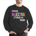 Maestra Fabulosa Bilingual Spanish Espanol Teacher School Men Graphic Sweatshirt, funny gift