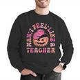 Man I Feel Like a Teacher Women Western Teacher Halloween Men Graphic Sweatshirt, funny gift Man I Feel Like a Teacher Women Western Teacher Halloween Men Graphic Sweatshirt, funny gift