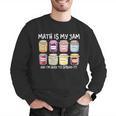 Math Is My Jam And I'm Here To Spread It Math Teacher Men Graphic Sweatshirt, funny gift Math Is My Jam And I'm Here To Spread It Math Teacher Men Graphic Sweatshirt, funny gift