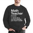 Math Teacher Definition Back To School First Day Men Graphic Sweatshirt, funny gift Math Teacher Definition Back To School First Day Men Graphic Sweatshirt, funny gift