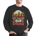 Math Teachers Love Brains Halloween Costume Zombie For Men Women Men Graphic Sweatshirt, funny gift Math Teachers Love Brains Halloween Costume Zombie For Men Women Men Graphic Sweatshirt, funny gift