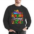 Nacho Average Teacher Mexican Teacher Cinco De Mayo Fiesta Men Women Girls Kids Men Graphic Sweatshirt, funny gift