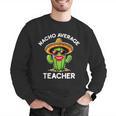 Nacho Average Teacher Sarcastic Women Teaching Men Graphic Sweatshirt, funny gift