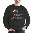 Nice Naughty Teacher Christmas List Instructor Santa Claus Men Women Men Graphic Sweatshirt, funny gift Nice Naughty Teacher Christmas List Instructor Santa Claus Men Women Men Graphic Sweatshirt, funny gift