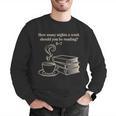 How Many Nights A Week Should You Be Reading 6-7 Teacher Fun Men Graphic Sweatshirt, funny gift How Many Nights A Week Should You Be Reading 6-7 Teacher Fun Men Graphic Sweatshirt, funny gift