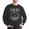 No More Tacos Punctuation Matters Taco English Teacher Men Graphic Sweatshirt, English Teacher Sweatshirts, funny gift